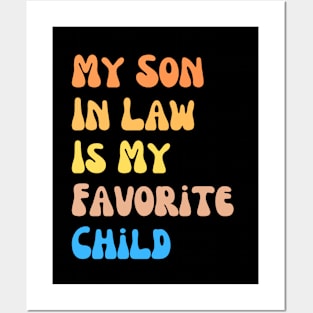 My Son In Law Is My Favorite Child Funny Family Humor Retro Posters and Art